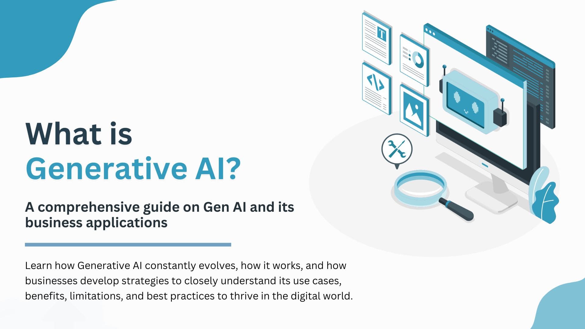 What is Gen AI? An In-Depth Guide to Understanding its Functionality and Best Practices